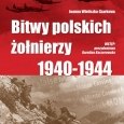 Bitwy polskich żołnierzy 1940 - 1944