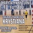 Charytatywny Turniej Futsalu ZAGRAJ Z NAMI DLA KRYSTIANA Charytatywny Turniej Futsalu ZAGRAJ Z NAMI DLA KRYSTIANA