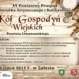 XV Powiatowy Przegląd Dorobku Artystycznego i Kulinarnego Kół Gospodyń Wiejskich z terenu Powiatu Limanowskiego