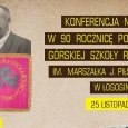 Jubileusz 90 rocznicy Powstania Górskiej Szkoły Rolniczej