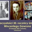 Zapraszamy na obchody 30 rocznicy śmierci Wincentego Gawrona