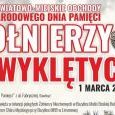 Zapraszamy do udziału w Powiatowo-Miejskich obchodach Narodowego Dnia Pamięci Żołnierzy Wyklętych
