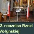 Rzeź Wołyńska –Pamiętamy !!!