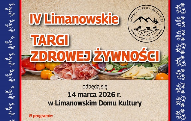 Już 14 marca 2026 r. odbędą się 4 Limanowskie Targi Zdrowej Żywności. Jak bywało w latach ubiegłych wystawcy producenci zdrowej żywności zapraszają do przedświątecznych zakupów produktów wysokiej jakości wytwarzanych  tradycyjnymi metodami.
