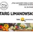 Targ Limanowski –Zapraszamy Targ Limanowski –Zapraszamy