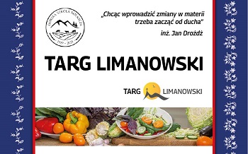 Targ Limanowski to miejsce w którym można znaleźć najlepszych producentów żywności z gwarancją jakości Górskiej Szkoły Rolniczej .