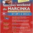 Weekend sportowy dla Marcinka Weekend sportowy dla Marcinka