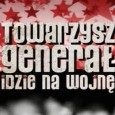 Film dokumentalny - Towarzysz generał idzie na wojnę Film dokumentalny - Towarzysz generał idzie na wojnę