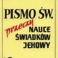 Świadkowie Jehowy i ich błędna doktryna - cz. 2 (o tym, że nie ma piekła i duszy i o tym jeszcze, że nie ma tolerancji) Świadkowie Jehowy i ich błędna doktryna - cz. 2 (o tym, że nie ma piekła i duszy i o tym jeszcze, że nie ma tolerancji)