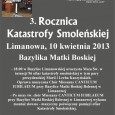 Obchody 3. rocznicy tragedii Smoleńskiej - Limanowa 10 kwietnia 2013 r.